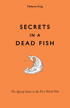 Secrets in a Dead Fish by Melanie King