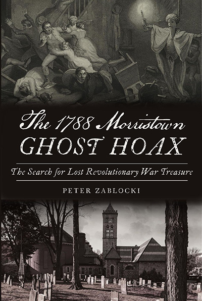 The 1788 Morristown Ghost Hoax